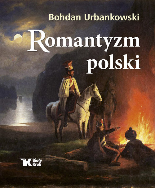 okładka Romantyzm polski książka | Bohdan Urbankowski