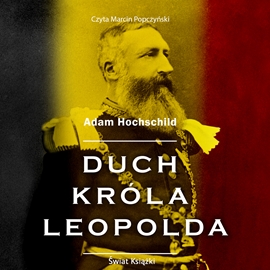 okładka Duch króla Leopolda audiobook | MP3 | Adam Hochschild