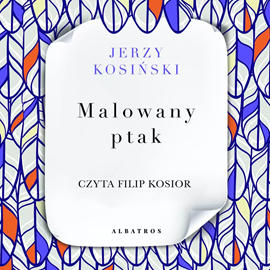okładka Malowany ptak audiobook | MP3 | Jerzy Kosiński