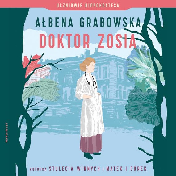 okładka Doktor Zosia audiobook | MP3 | Ałbena Grabowska