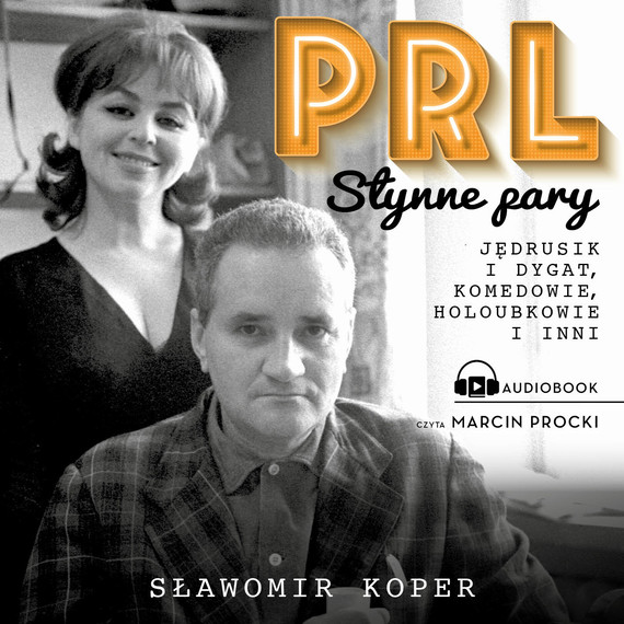 okładka PRL Słynne pary audiobook | MP3 | Sławomir Koper