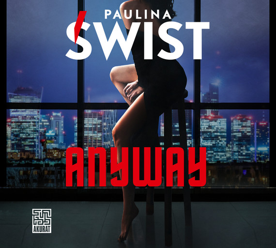 okładka Anyway audiobook | MP3 | Paulina Świst