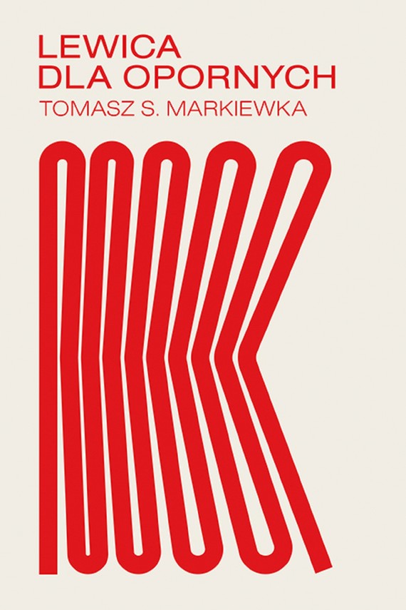 okładka Lewica dla opornych ebook | epub, mobi | Tomasz S. Markiewka
