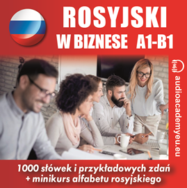 okładka Rosyjski w pracy A1-B1 audiobook | MP3 | Makarenko Anna