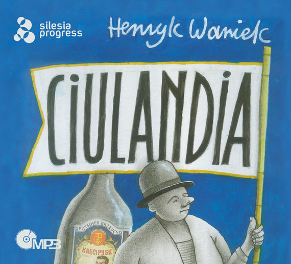 okładka Ciulandia audiobook | MP3 | Henryk Waniek