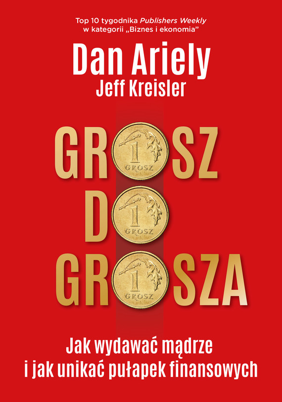 okładka Grosz do grosza ebook | epub, mobi | Dan Ariely, Jeff Kreisler