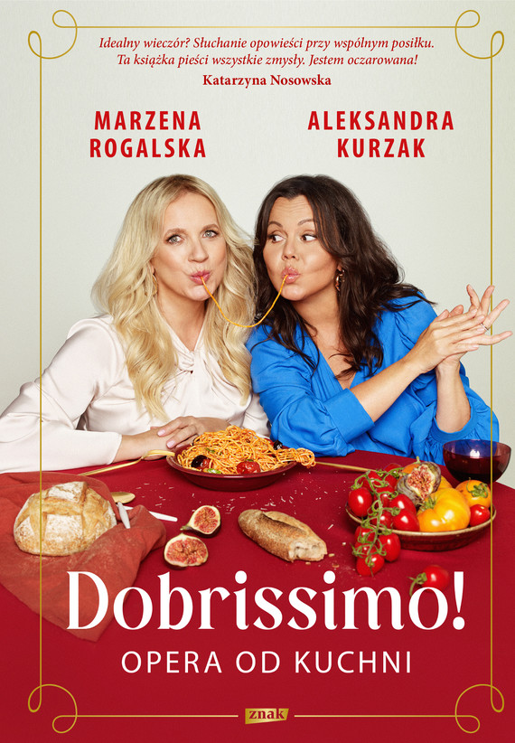 okładka Dobrissimo! Opera od kuchni ebook | epub, mobi | Marzena Rogalska, Aleksandra Kurzak