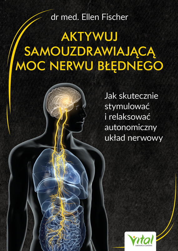 okładka Aktywuj samouzdrawiającą moc nerwu błędnego ebook | epub, mobi, pdf | Fischer Ellen