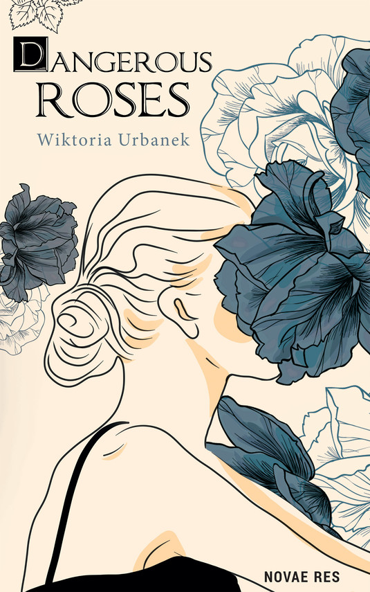 okładka Dangerous Roses ebook | epub, mobi | Wiktoria Urbanek