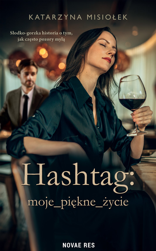 okładka Hashtag: moje_piękne_życie ebook | epub, mobi | Katarzyna Misiołek