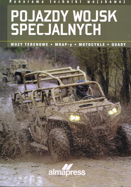Pojazdy wojsk specjalnych Wozy terenowe • MRAP-y • Motocykle • Quady