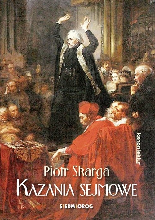 okładka Kazania sejmowe książka | Piotr Skarga