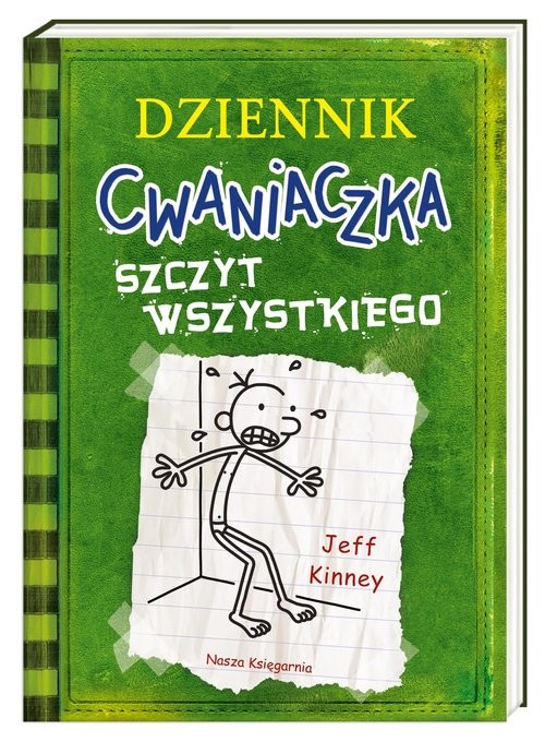 okładka Dziennik cwaniaczka Szczyt wszystkiego książka | Jeff Kinney