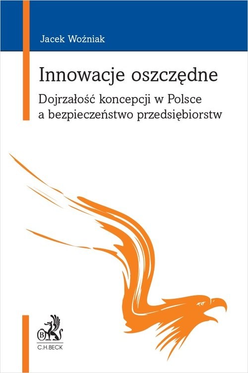 Innowacje oszczędne Dojrzałość koncepcji w Polsce a bezpieczeństwo przedsiębiorstw