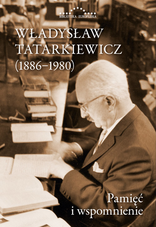okładka Władysław Tatarkiewicz (1886-1980) Pamięć i wspomnienie książka