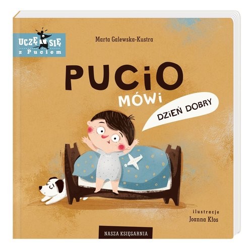 okładka Pucio mówi dzień dobry książka | Marta Galewska-Kustra