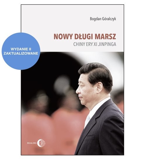 okładka Nowy długi marsz Chiny ery Xi Jinpinga książka | Bogdan Góralczyk