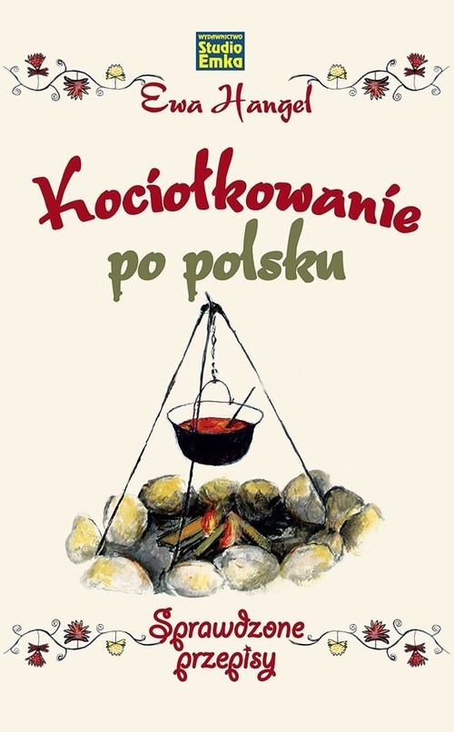 okładka Kociołkowanie po polsku Sprawdzone przepisy książka | Ewa Hangel