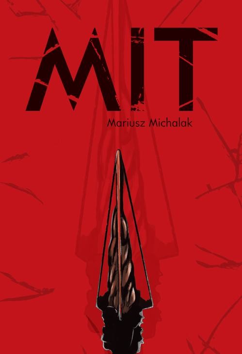 okładka Mit ebook | epub, mobi | Mariusz Michalak