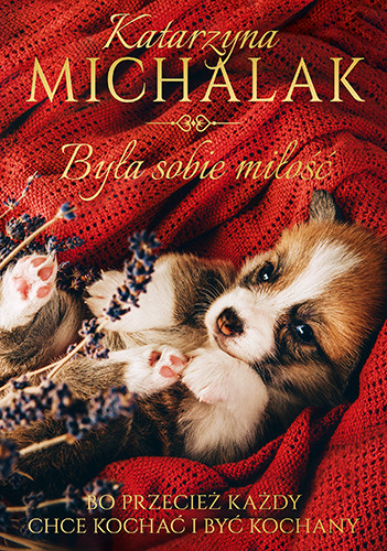 okładka Była sobie miłość
 książka | Katarzyna Michalak