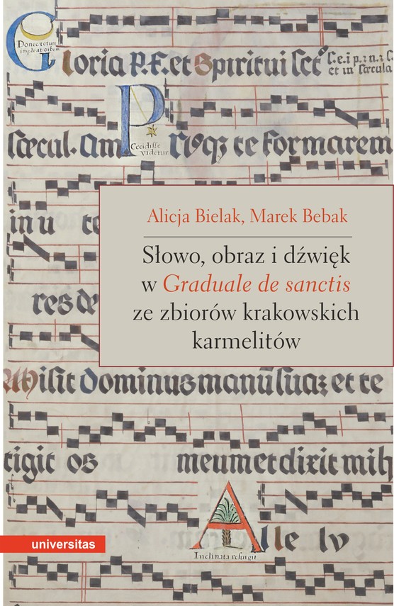 Słowo, obraz i dźwięk w Graduale de Sanctis ze zbiorów krakowskich karmelitów