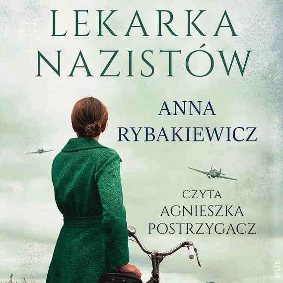 okładka Lekarka nazistów audiobook | MP3 | Anna Rybakiewicz