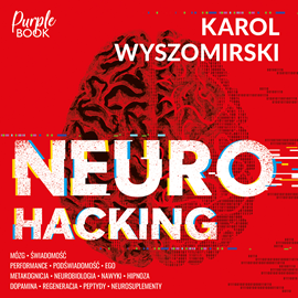 okładka Neurohacking audiobook | MP3 | Karol Wyszomirski