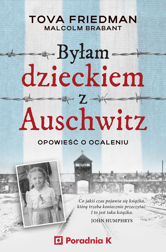 okładka Byłam dzieckiem z Auschwitz. Opowieść o ocaleniu ebook | epub, mobi | Tova Friedman, Malcolm Brabant