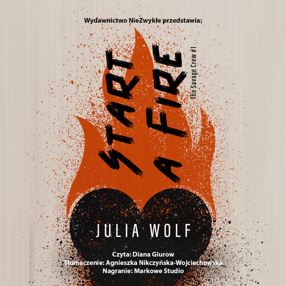 okładka Start a Fire audiobook | MP3 | Julia Wolf