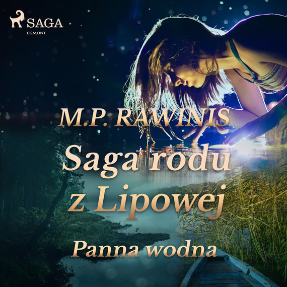 okładka Saga rodu z Lipowej 32: Panna wodna audiobook | MP3 | Marian Piotr Rawinis