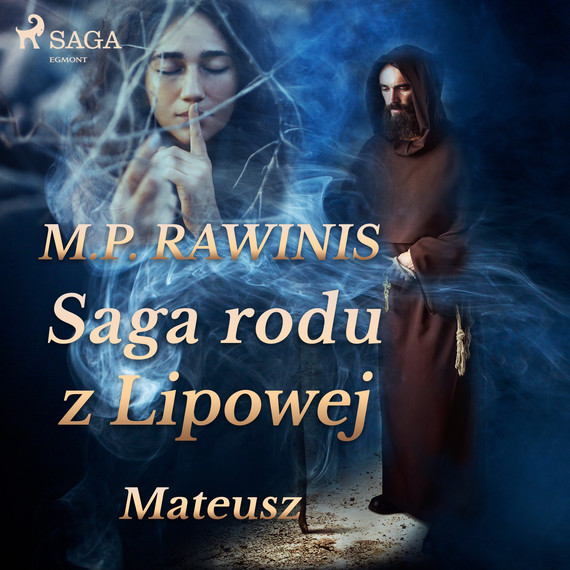okładka Saga rodu z Lipowej 33: Mateusz audiobook | MP3 | Marian Piotr Rawinis
