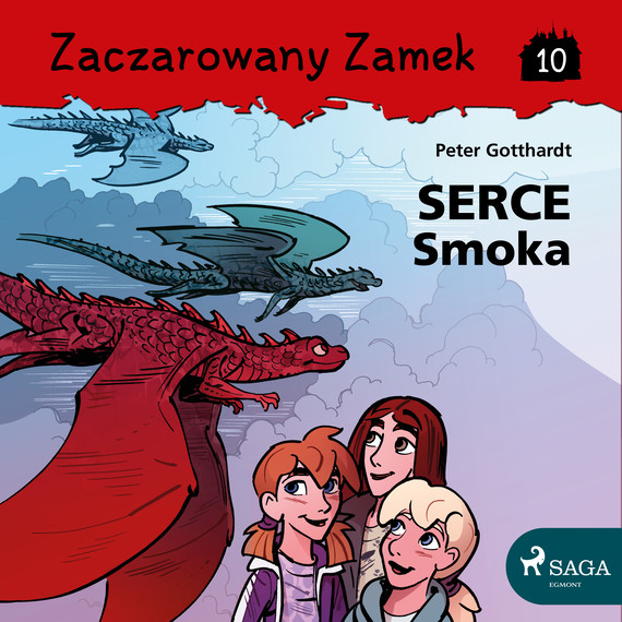 okładka Zaczarowany Zamek 10 - Serce Smoka audiobook | MP3 | Gotthardt Peter