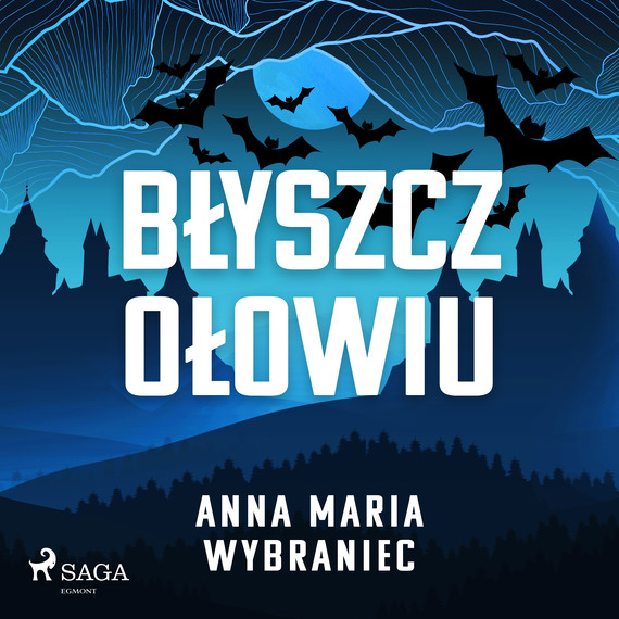 okładka Błyszcz ołowiu audiobook | MP3 | Anna Maria Wybraniec