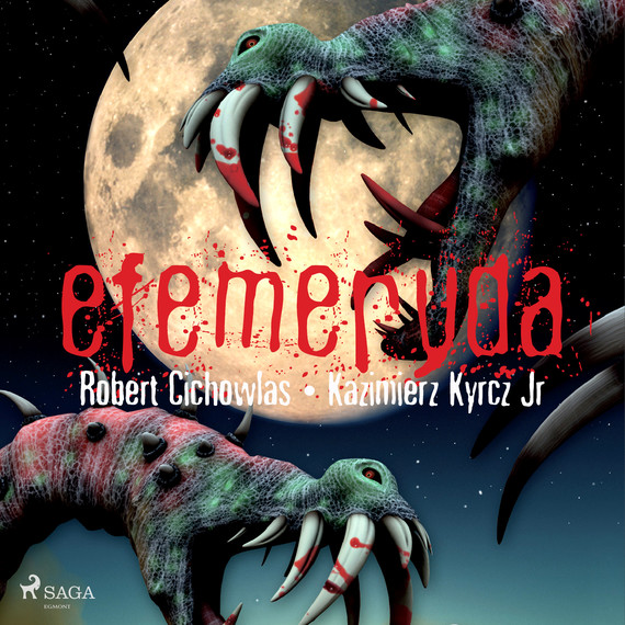 okładka Efemeryda audiobook | MP3 | Kazimierz Kyrcz Jr, Robert Cichowlas