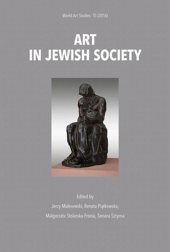 okładka Art in Jewish society ebook | pdf | Renata Piątkowska, Jerzy Malinowski, Małgorzata Stolarska-Fronia, Tamara Sztyma