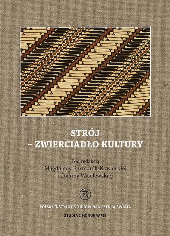 okładka Strój - zwierciadło kultury ebook | pdf | Joanna Wasilewska, Magdalena Furmanik-Kowalska