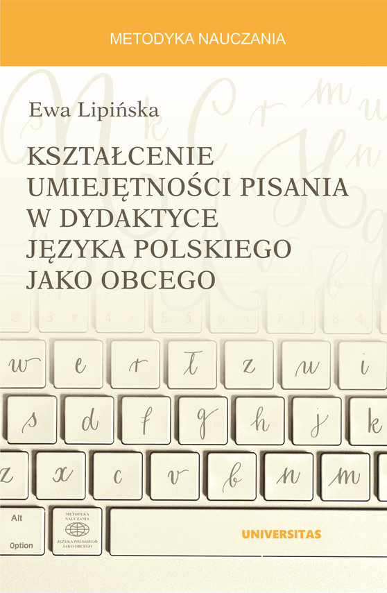 okładka Kształcenie umiejętności pisania w dydaktyce języka polskiego jako obcego ebook | pdf | Ewa Lipińska