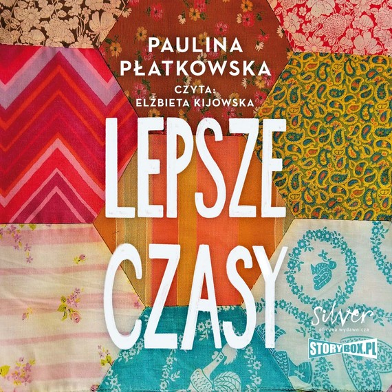 okładka Lepsze czasy audiobook | MP3 | Paulina Płatkowska