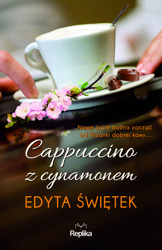 okładka Cappuccino z cynamonem ebook | epub, mobi | Edyta Świętek