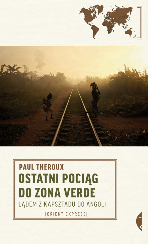 okładka Ostatni pociąg do zona verde ebook | epub, mobi | Paul Theroux