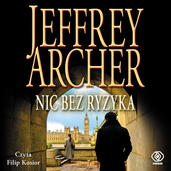 okładka Nic bez ryzyka audiobook | MP3 | Jeffrey Archer