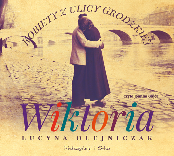 okładka Kobiety z ulicy Grodzkiej. Wiktoria audiobook | MP3 | Lucyna Olejniczak