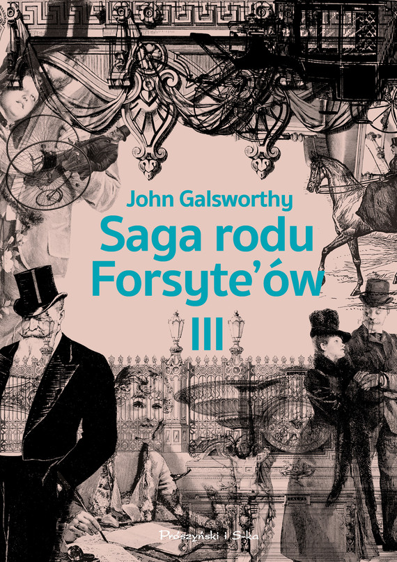 okładka Saga rodu Forsyte`ów.Tom 3 ebook | epub, mobi | John Galsworthy