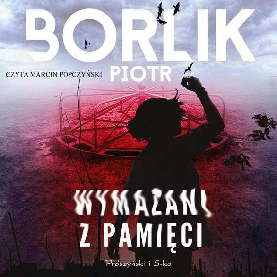 okładka Wymazani z pamięci audiobook | MP3 | Piotr Borlik