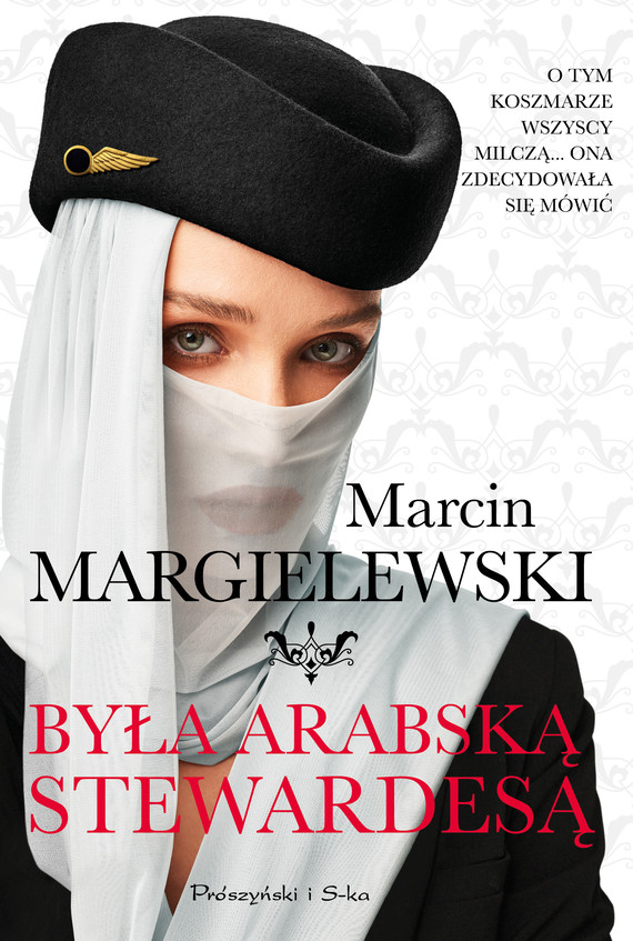 okładka Była arabską stewardesą ebook | epub, mobi | Marcin Margielewski