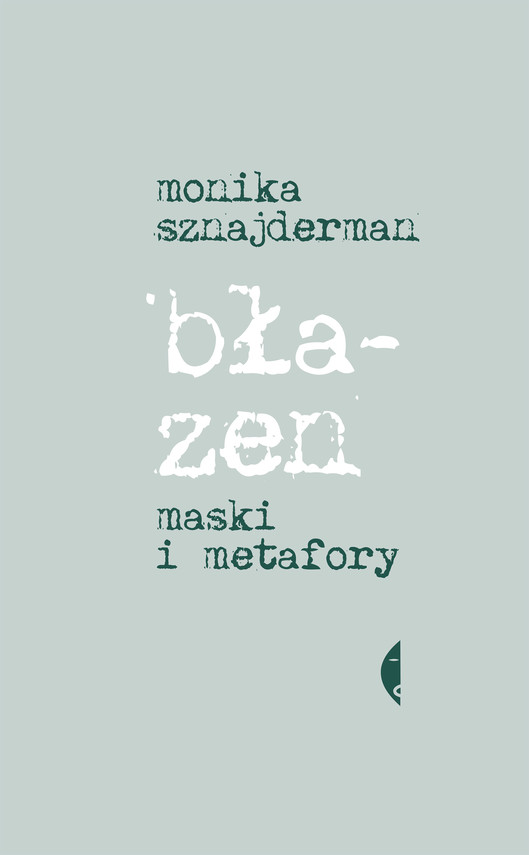 okładka Błazen ebook | epub, mobi | Monika Sznajderman