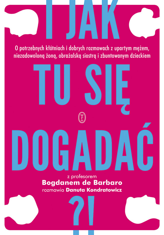 okładka I jak tu się dogadać?! ebook | epub, mobi | Danuta Kondratowicz, prof. Bogdan de Barbaro