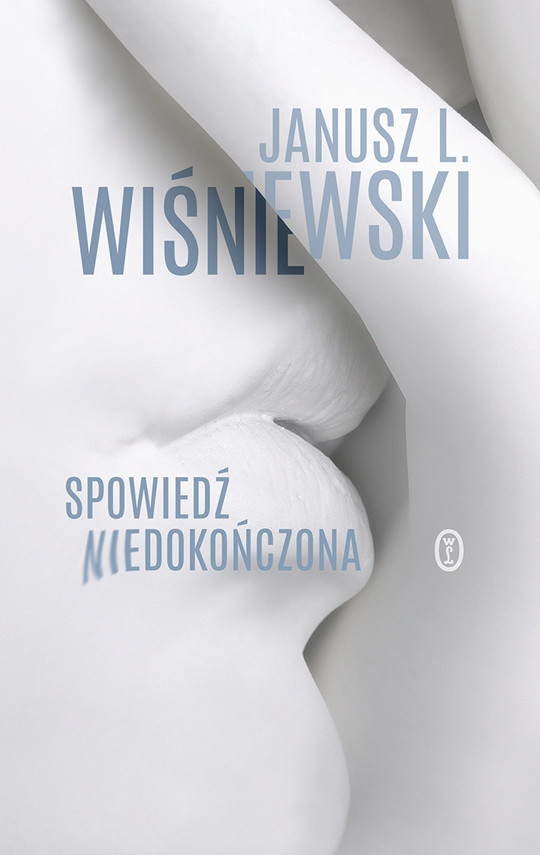 okładka Spowiedź niedokończona ebook | epub, mobi | Janusz Leon Wiśniewski