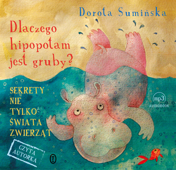 okładka Dlaczego hipopotam jest gruby? audiobook | MP3 | Dorota Sumińska