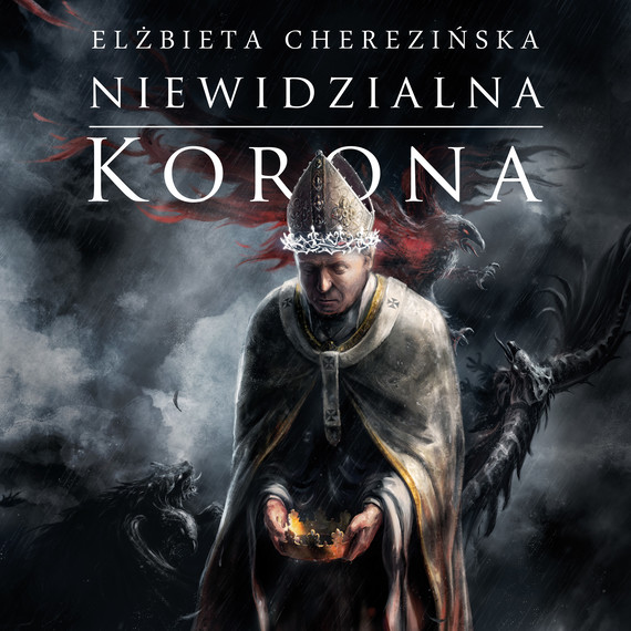okładka Niewidzialna korona audiobook | MP3 | Elżbieta Cherezińska